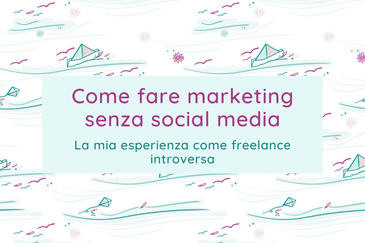 come fare marketing senza social media