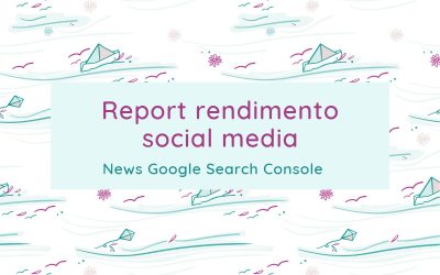 Come monitorare il rendimento dei post social su Google Search Console